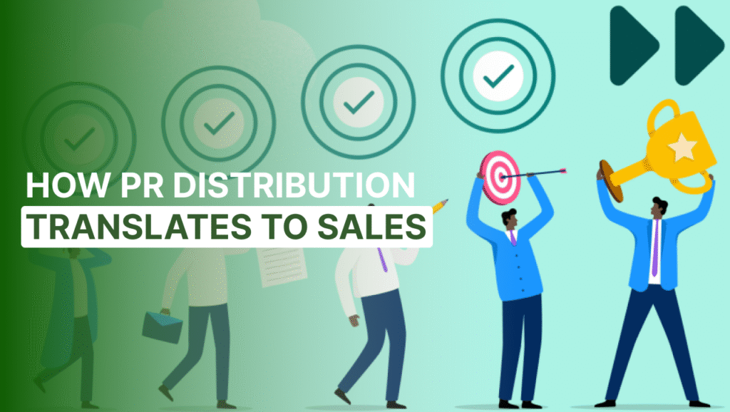 How PR distribution Increases sales