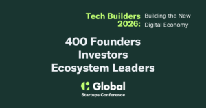 Global Startups to Host Tech Builders 2026